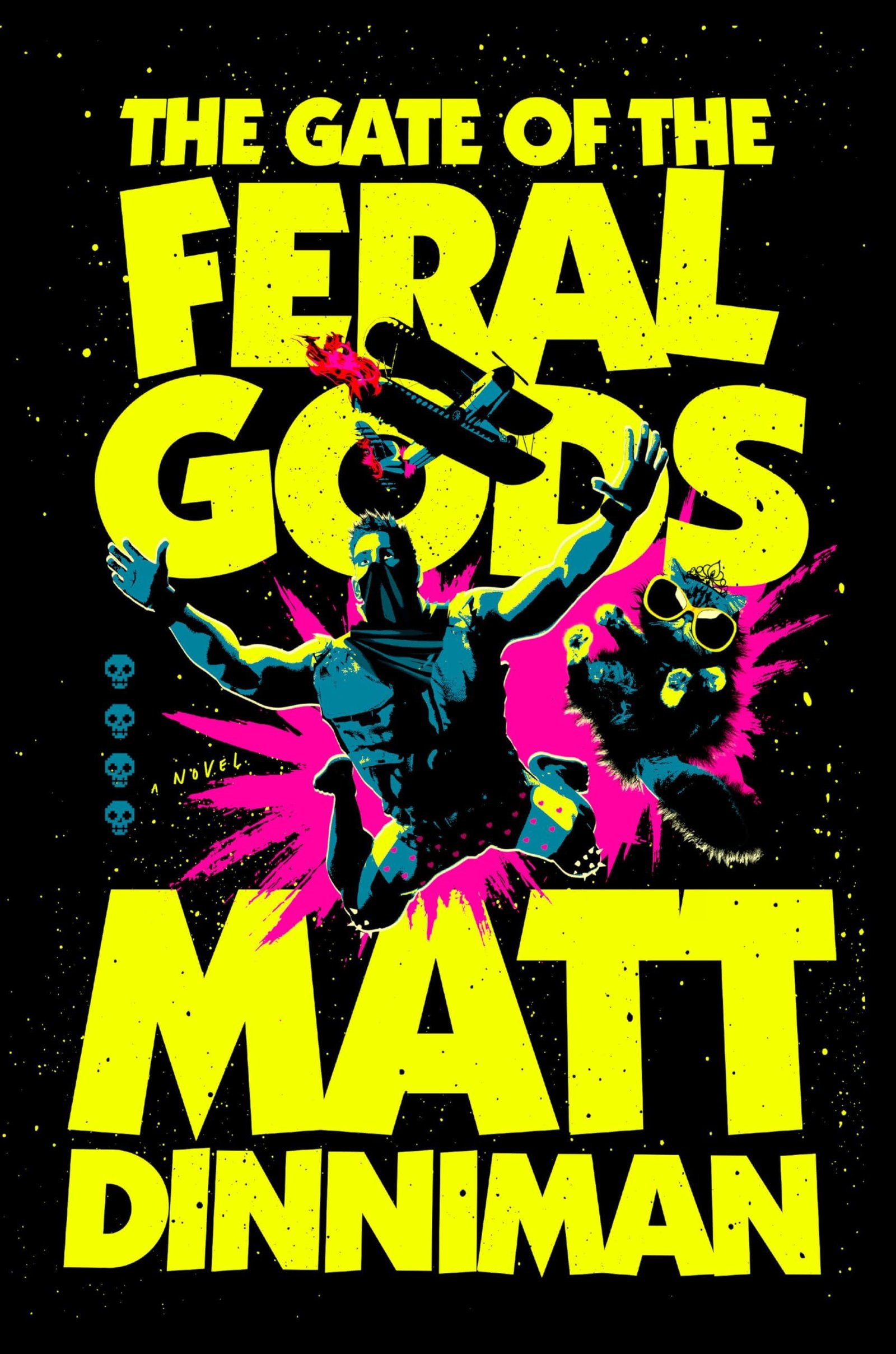 The Gate of the Feral Gods by Matt Dinniman 