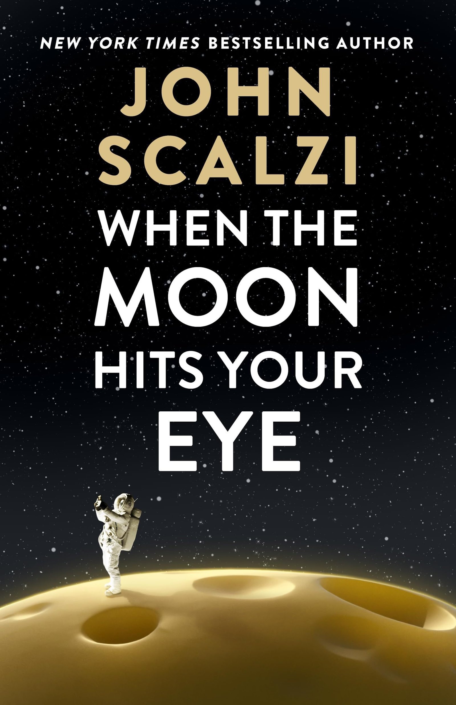 When the Moon Hits Your Eye by John Scalzi 