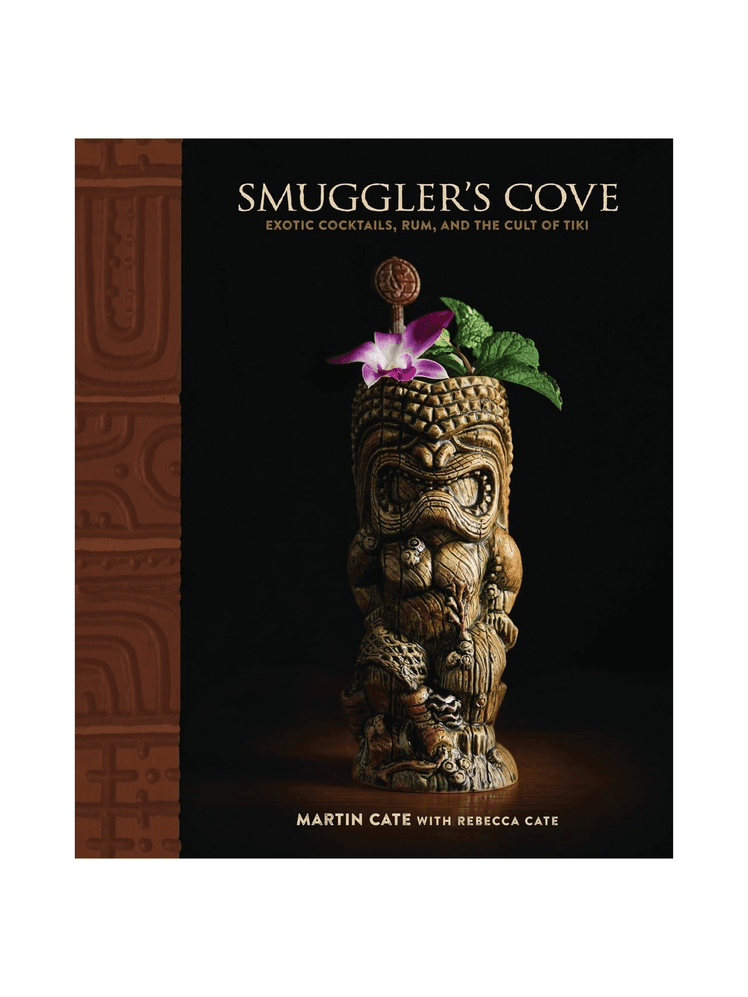 Smuggler's Cove Exotic Cocktails, Rum, and the Cult of Tiki