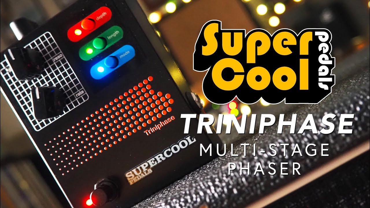 I'm Going Through a Phase - Supercool Pedals Triniphase Multi-Stage Phaser - YouTube