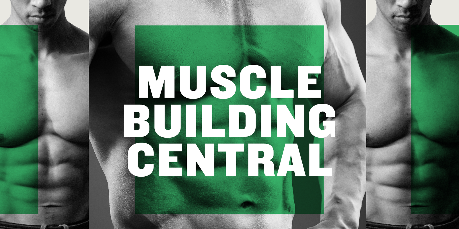 muscle building central